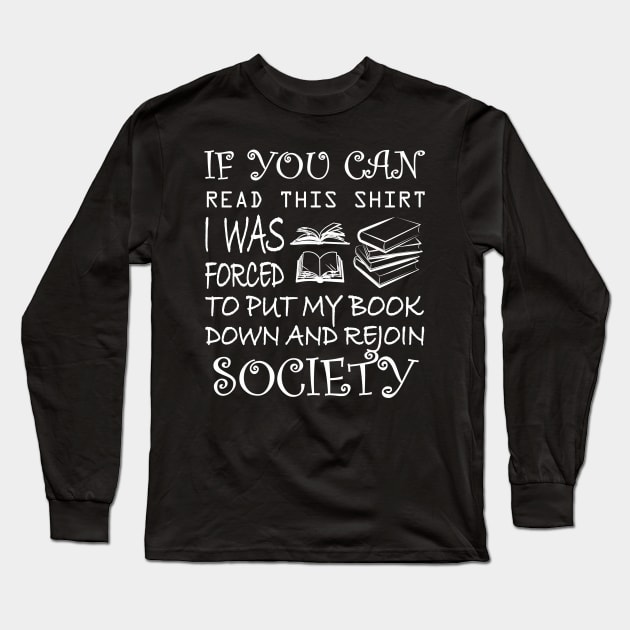 If You Can Read This Book Lovers Long Sleeve T-Shirt by padune